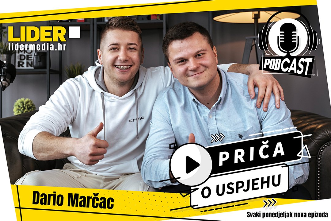 Dario Marčac im Lider-Podcast: Ich habe meinen Job gekündigt, mich von Ersparnissen finanziert und mich voll und ganz den sozialen Medien gewidmet (VIDEO)