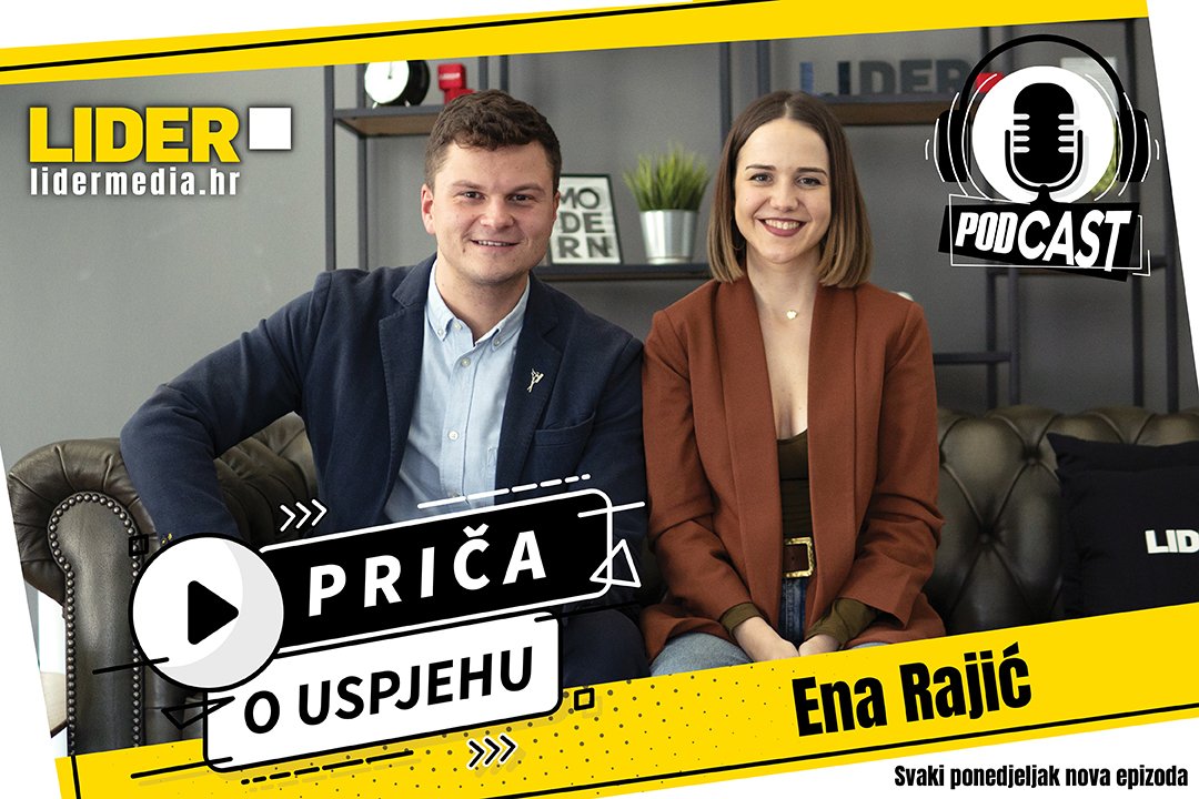 Ena Rajić im Lider-Podcast: Unternehmertum hat mir beigebracht, dass nicht jede Anfrage für Engagement ein abgeschlossener Verkauf ist