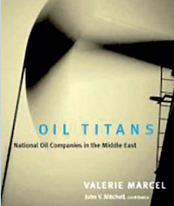 Oil Titans: National oil companies in the Middle East