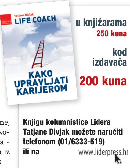 Vjerujte u svoje sposobnosti, neka šansa čeka vas
