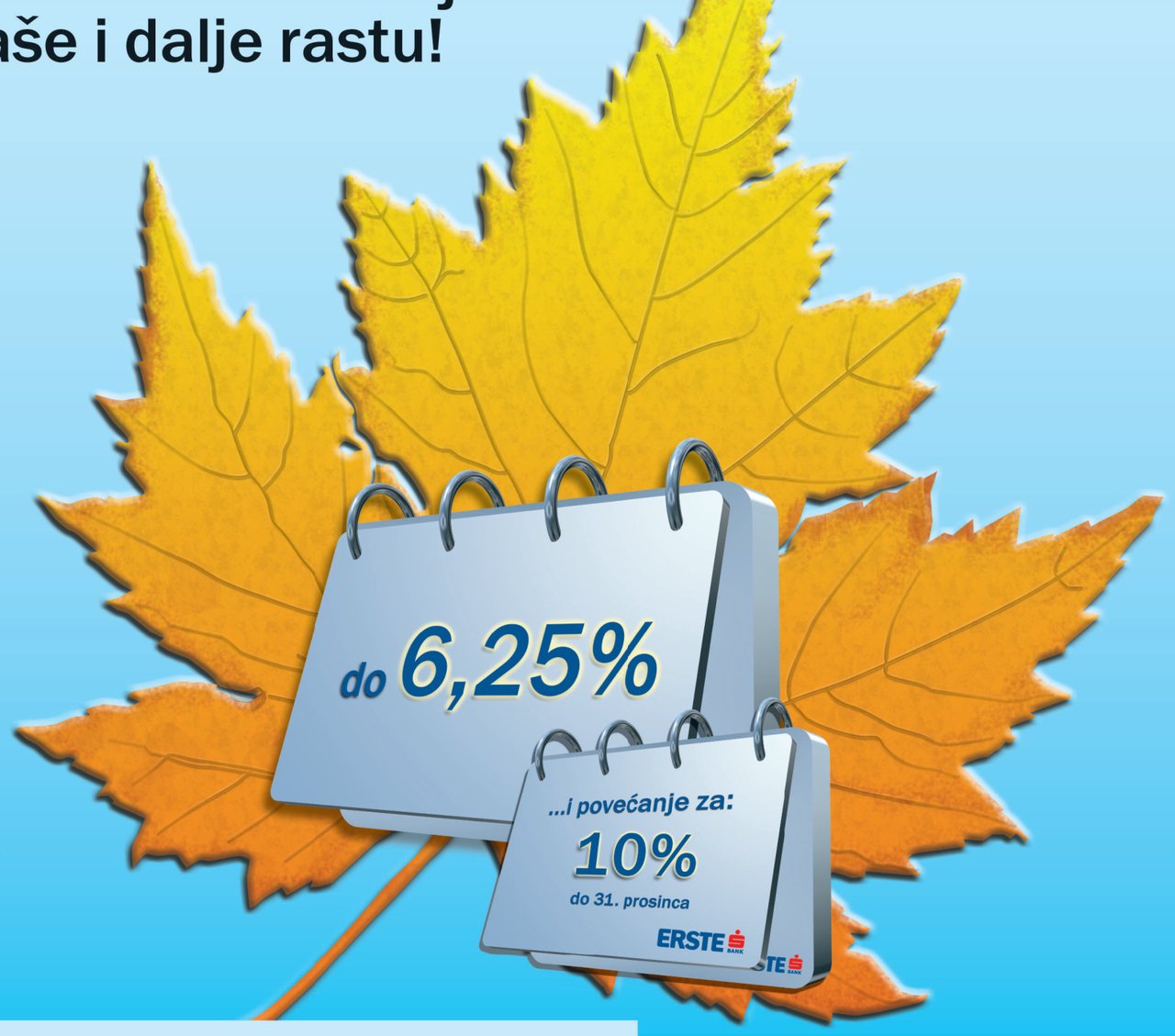 Tko kaZe da s lišéem padaju i kamate na Štednju?
